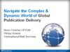Watch the Navigate the Complex & Dynamic World of Global Publication Delivery Webinar